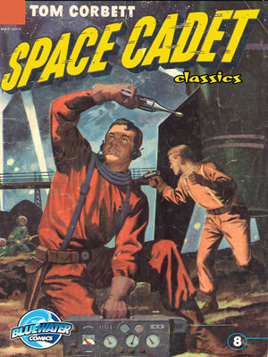 cover image of Tom Corbett: Space Cadet Classics (2014), Issue 8